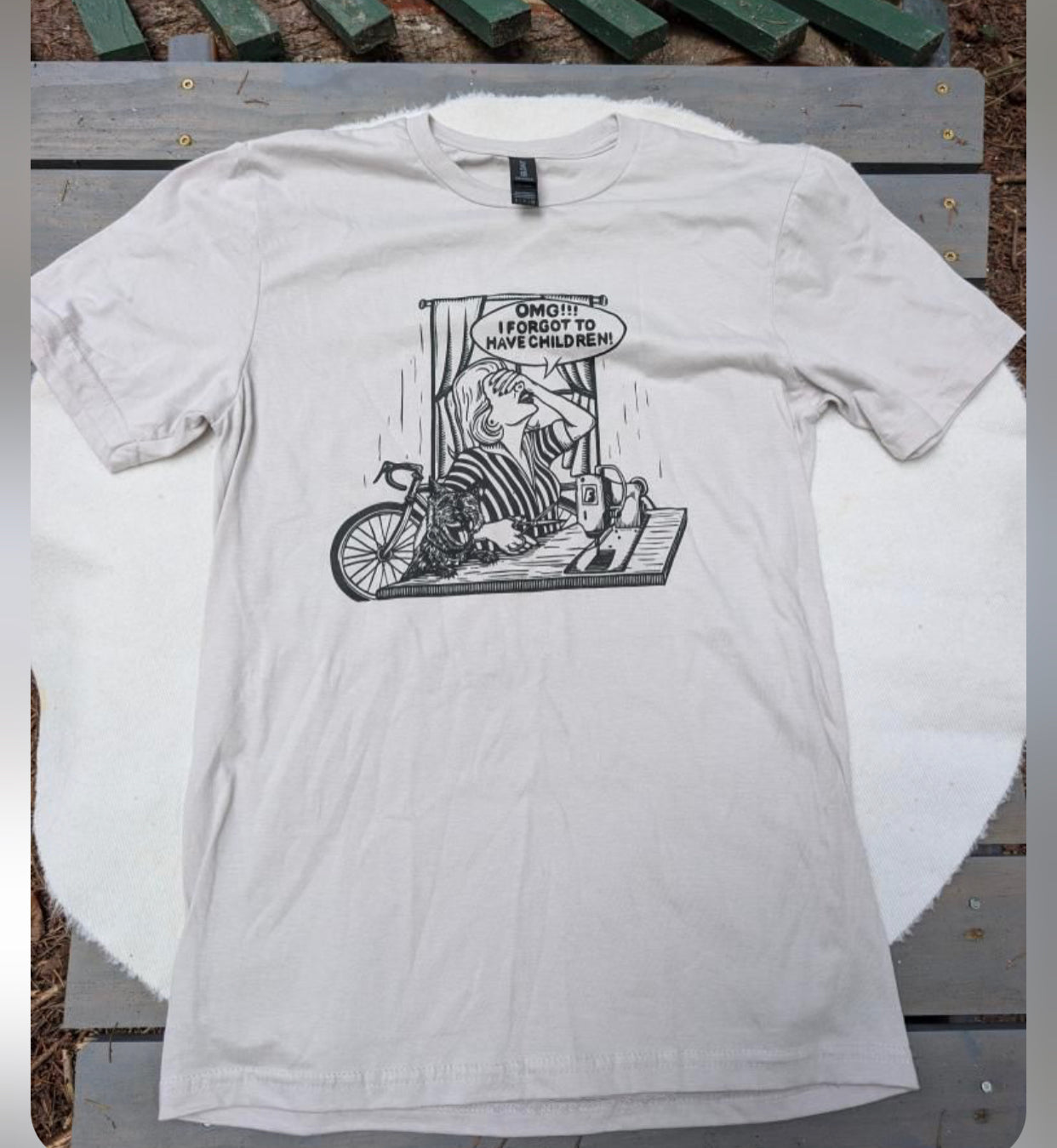 OMG, I forgot to have children T-shirt